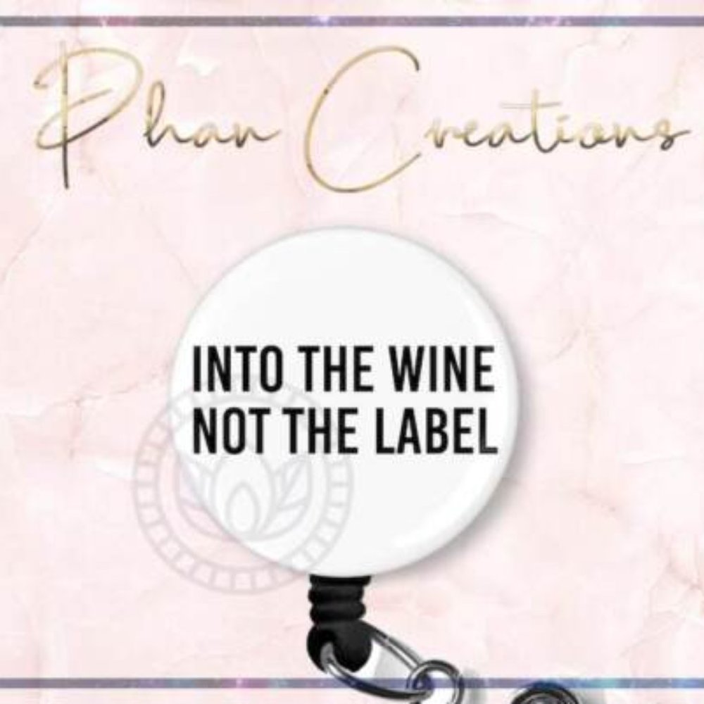 Into The Wine Retractable Badge Reel Funny Alexis Moira Nurse ID Holder